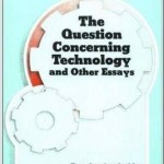 The Question concerning Technology